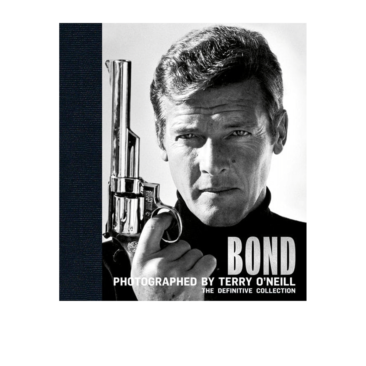 Bond:Photographed By Terry O'Neil:The Definitive Collection Coffee Table Book
